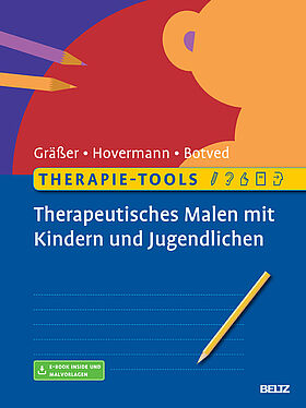 Therapie-Tools Therapeutisches Malen mit Kindern und Jugendlichen