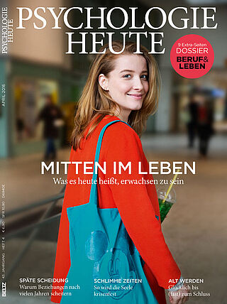 Psychologie Heute 4/2016: Mitten im Leben