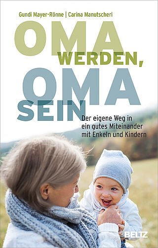 Oma werden, Oma sein