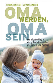 Oma werden, Oma sein