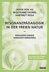 Resonanzpädagogik in der freien Natur