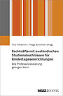 Fachkräfte mit ausländischen Studienabschlüssen für Kindertageseinrichtungen