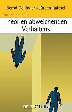 Einführung in die Theorien abweichenden Verhaltens