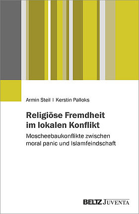 Religiöse Fremdheit im lokalen Konflikt