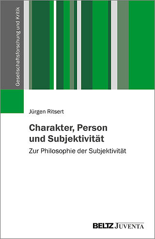 Charakter, Person und Subjektivität