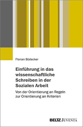 Einführung in das wissenschaftliche Schreiben in der Sozialen Arbeit