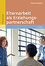 Elternarbeit als Erziehungspartnerschaft