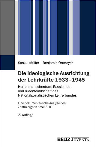 Die ideologische Ausrichtung der Lehrkräfte 1933–1945