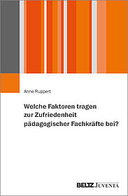 Welche Faktoren tragen zur Zufriedenheit pädagogischer Fachkräfte bei?