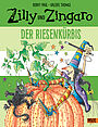 Zilly und Zingaro. Der Riesenkürbis