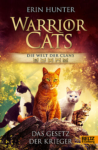 Warrior Cats - Die Welt der Clans. Das Gesetz der Krieger