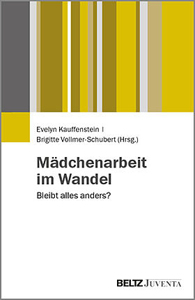 Mädchenarbeit im Wandel