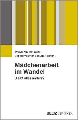 Mädchenarbeit im Wandel