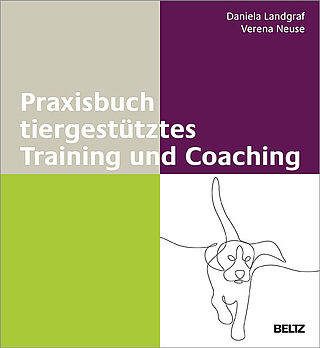 Praxisbuch tiergestütztes Training und Coaching