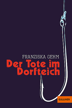 Der Tote im Dorfteich