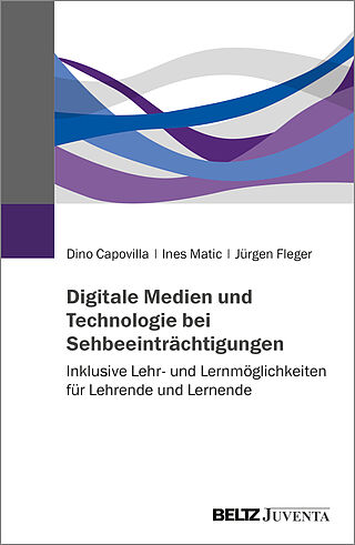 Digitale Medien und Technologie bei Sehbeeinträchtigungen