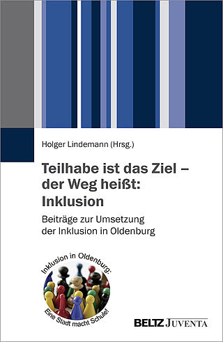 Teilhabe ist das Ziel – der Weg heißt: Inklusion