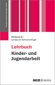 Lehrbuch Kinder- und Jugendarbeit