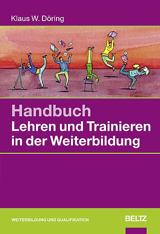 Handbuch Lehren und Trainieren in der Weiterbildung