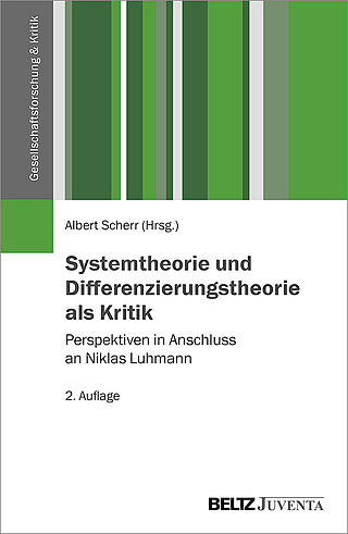 Systemtheorie und Differenzierungstheorie als Kritik