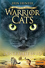 Warrior Cats - Der Ursprung der Clans. Der geteilte Wald