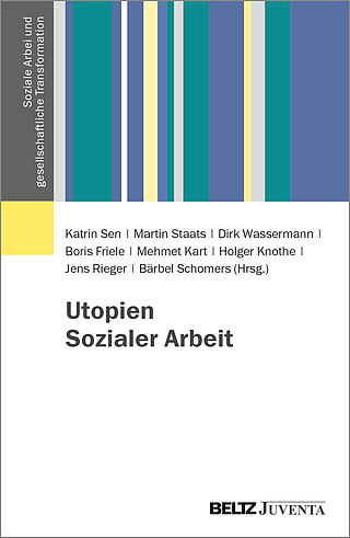 Utopien Sozialer Arbeit