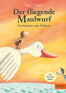 Der fliegende Maulwurf. Geschichten zum Vorlesen