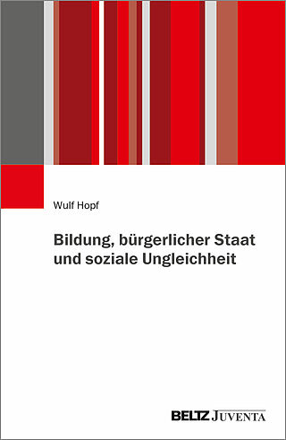 Bildung, bürgerlicher Staat und soziale Ungleichheit