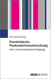 Feministische Postsozialismusforschung