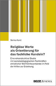 Religiöse Werte als Orientierung für das fachliche Handeln?