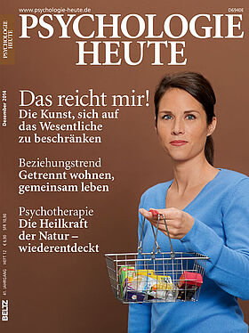 Psychologie Heute 12/2014: Das reicht mir!