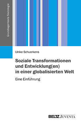 Soziale Transformationen und Entwicklung(en) in einer globalisierten Welt