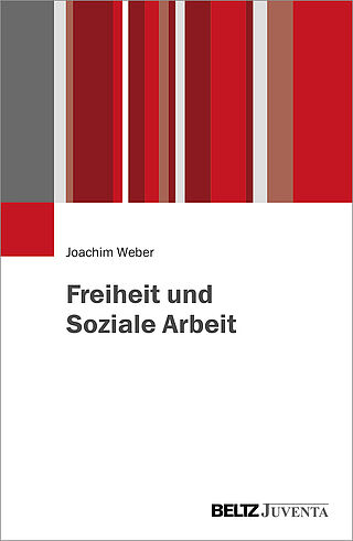 Freiheit und Soziale Arbeit