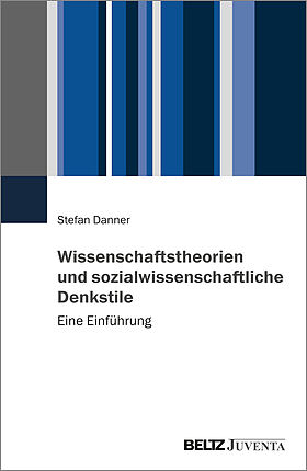 Wissenschaftstheorien und sozialwissenschaftliche Denkstile