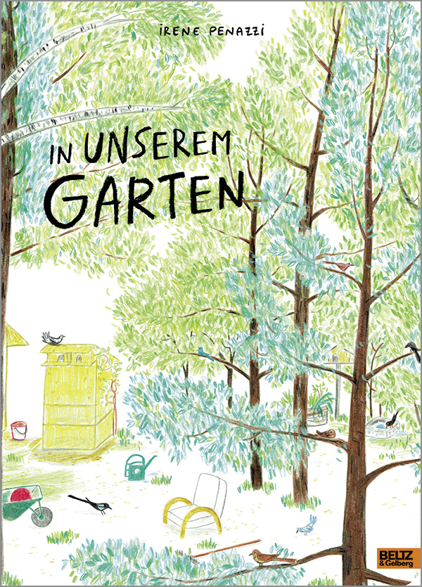 In unserem Garten - Vierfarbiges Bilderbuch - Irene Penazzi