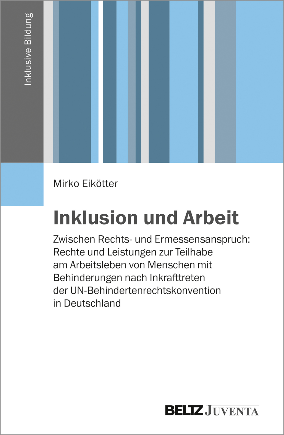 Inklusion Und Arbeit - Zwischen Rechts- Und Ermessensanspruch: Rechte ...